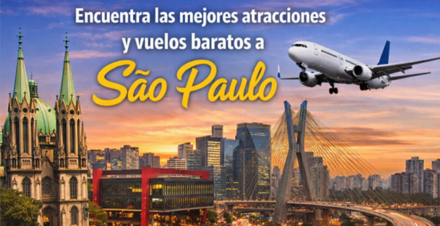 Vuelos Baratos a São Paulo y Mejores Atracciones: Estrategias para Ahorrar en tu Viaje